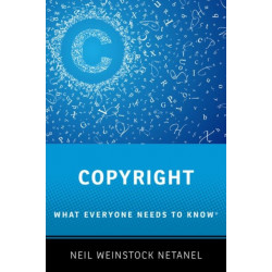 Copyright: What Everyone Needs to Know®