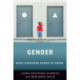Gender: What Everyone Needs to Know®