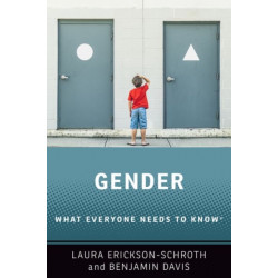 Gender: What Everyone Needs to Know®