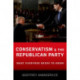Conservatism and the Republican Party: What Everyone Needs to Know®