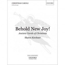 Behold New Joy: Ancient Carols of Christmas: Ancient Carols of Christmas