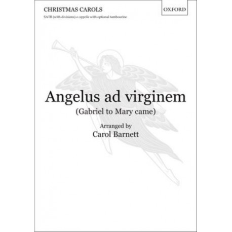 Angelus ad virginem (Gabriel to Mary came)