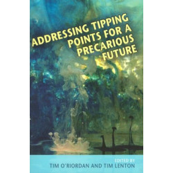 Addressing Tipping Points for a Precarious Future