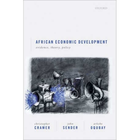 African Economic Development: Evidence, Theory, Policy