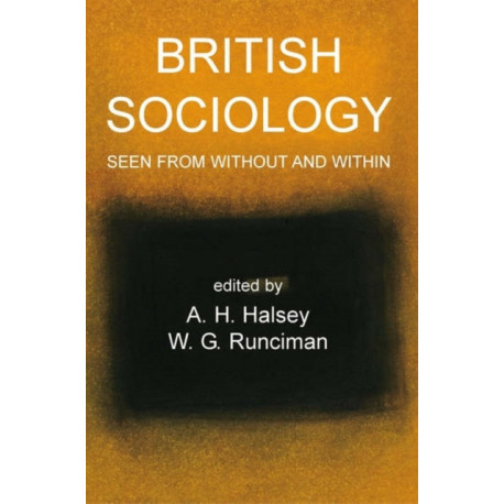British Sociology Seen from Without and Within
