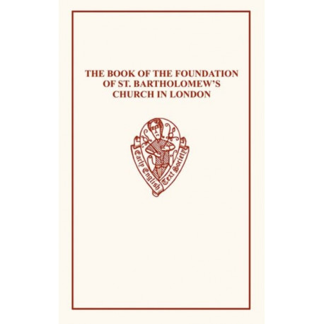 The Book of Foundation of St Barts