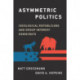Asymmetric Politics: Ideological Republicans and Group Interest Democrats