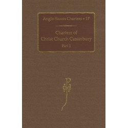 Charters of Christ Church Canterbury, Part 1: Part 1