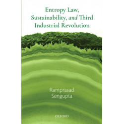 Entropy Law, Sustainability, and Third Industrial Revolution