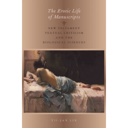 The Erotic Life of Manuscripts: New Testament Textual Criticism and the Biological Sciences