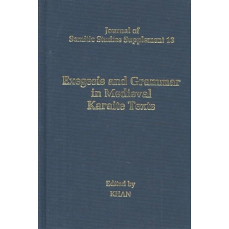 Exegesis and Grammar in Medieval Karaite Texts