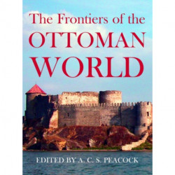 The Frontiers of the Ottoman World