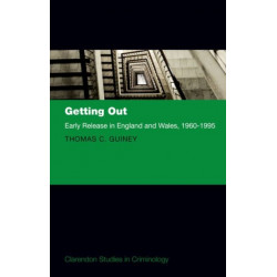 Getting Out: Early Release in England and Wales, 1960 - 1995
