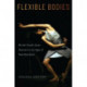 Flexible Bodies: British South Asian Dancers in an Age of Neoliberalism