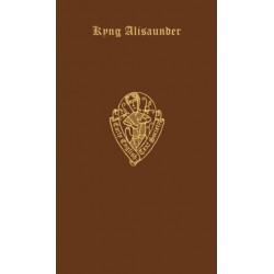 Kyng Alisaunder: Volume I - Text