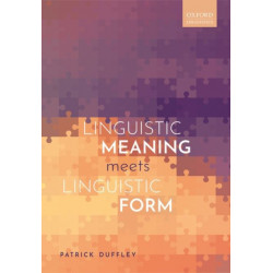 Linguistic Meaning Meets Linguistic Form