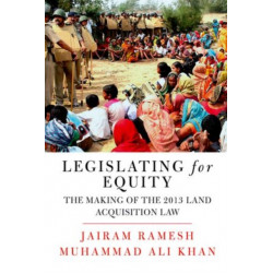 Legislating for Justice: The Making of the 2013 Land Acquisition Law