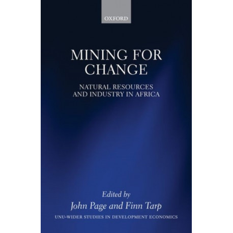 Mining for Change: Natural Resources and Industry in Africa