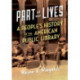Part of Our Lives: A People's History of the American Public Library