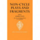 Non-Cycle Plays and Fragments