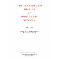 The Letters and Diaries of John Henry Newman: Volume VIII: Tract 90 and the Jerusalem Bishopric