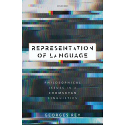 Representation of Language: Philosophical Issues in a Chomskyan Linguistics