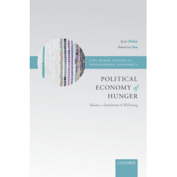 Political Economy of Hunger: Volume 1: Entitlement and Well-being
