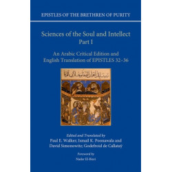 Sciences of the Soul and Intellect, Part I: An Arabic Critical Edition and English Translation of Epistles 32-36