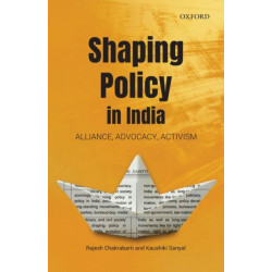 Shaping Policy in India: Alliance, Advocacy, Activism