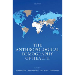 The Anthropological Demography of Health