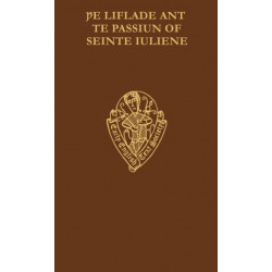The Liflade ant te Passium of Seinte Iuliene