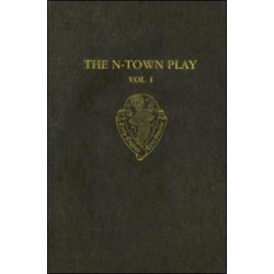 The N-Town Play: Cotton MS Vespasian D.8: Volume I: Introduction and Text