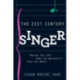 The 21st Century Singer: Bridging the Gap Between the University and the World