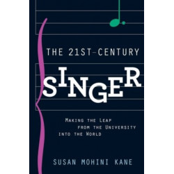 The 21st Century Singer: Bridging the Gap Between the University and the World