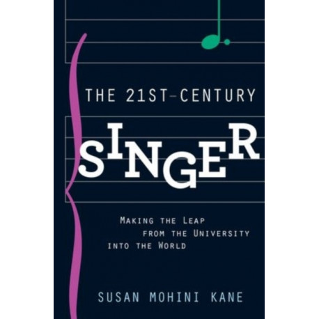 The 21st Century Singer: Bridging the Gap Between the University and the World