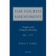 The Fourth Amendment: Origins and Original Meaning 602 - 1791