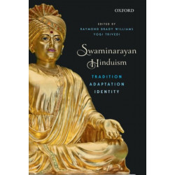 Swaminarayan Hinduism: Tradition, Adaptation, and Identity