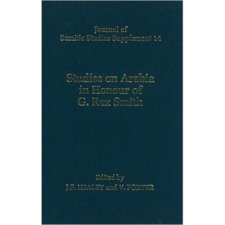 Studies on Arabia in Honour of G. Rex Smith