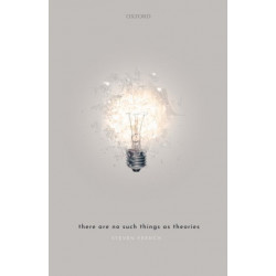 There Are No Such Things As Theories