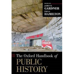 The Oxford Handbook of Public History