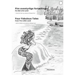 Fire eventyrlige fortællinger fra Det Lille Land - Four fabulous tales from The Little Land