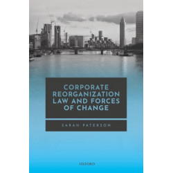 Corporate Reorganization Law and Forces of Change