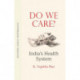 Do We Care OIP: India's Health System