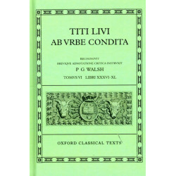 Livy Ab Urbe Condita Books XXXVI-XL: Latin text with apparatus criticus