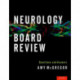 Neurology Board Review: Questions and Answers