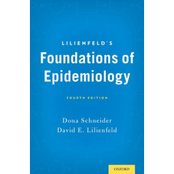 Lilienfeld's Foundations of Epidemiology