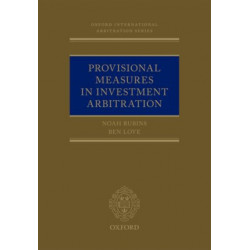Provisional Measures in Investment Arbitration