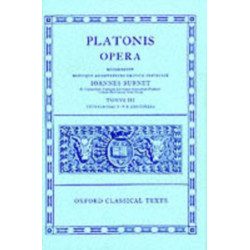 Plato Opera Vol. III: (Thg., Chrm., Laches, Lysis: Euthd., Prot., Gorg., Meno- Hp. Ma. et Min., Io, Mnx.)