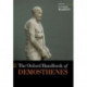 The Oxford Handbook of Demosthenes