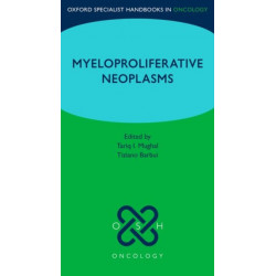 Oxford Specialist Handbook: Myeloproliferative Neoplasms